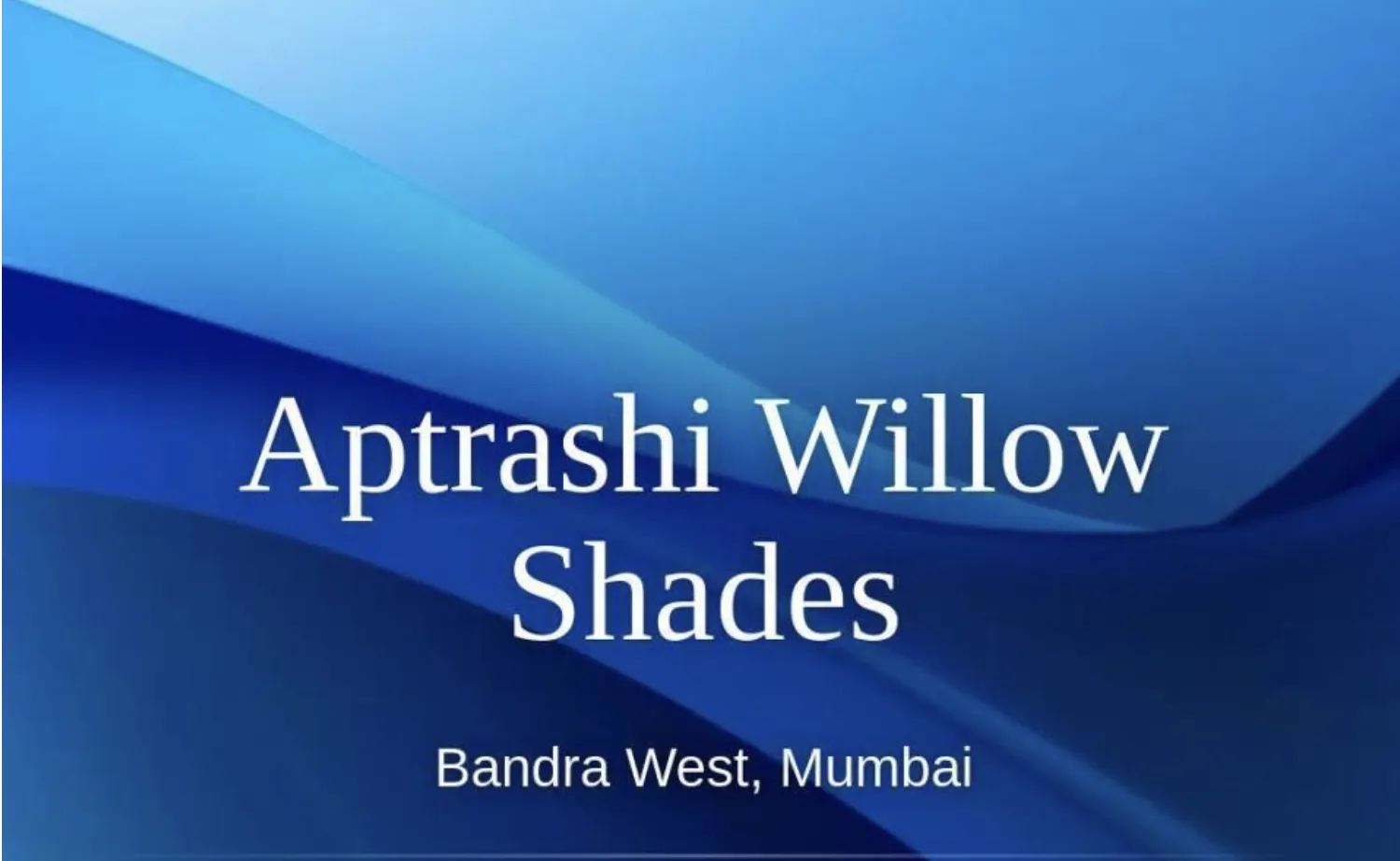 Willow Shades, Bandra West — photo 1