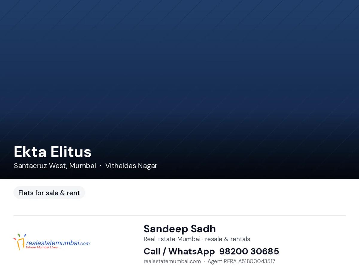 Ekta Elitus, Santacruz West
